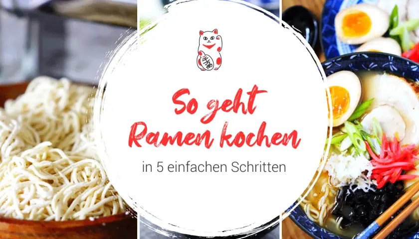 So geht Ramen kochen: Frische Nudeln, köstliche Brühe und Toppings – so gelingt dein Ramen selber machen in 5 einfachen Schritten.